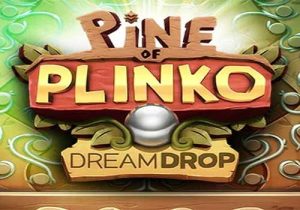 Pine of Plinko Dream Drop Slot by Print Studios Banner